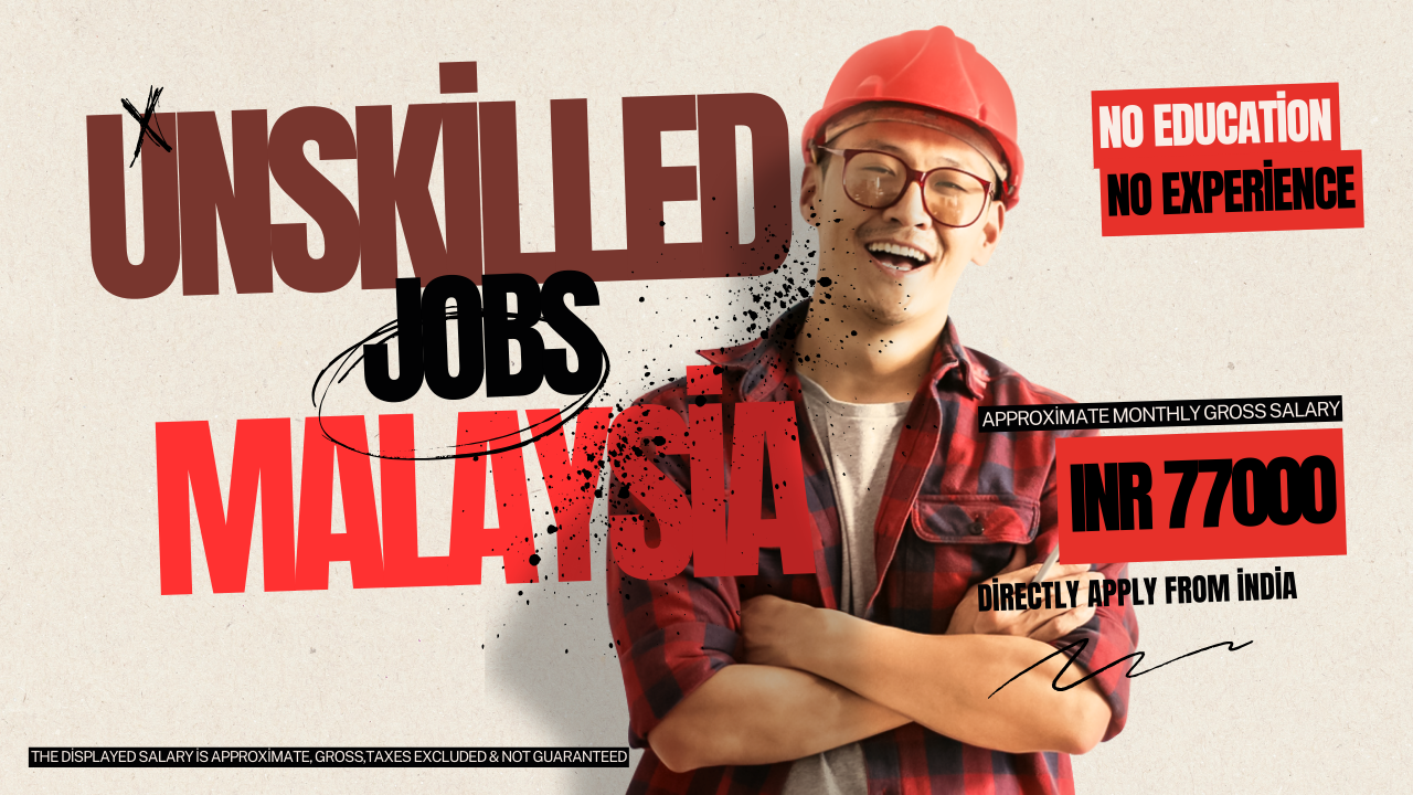 Unskilled Jobs in Malaysia